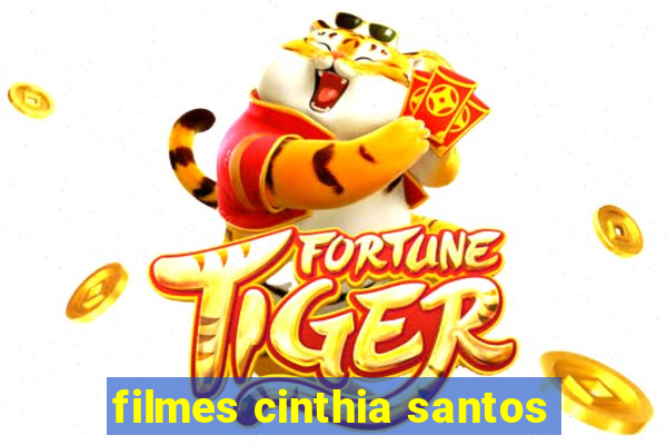 filmes cinthia santos